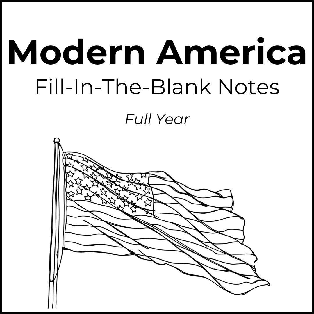 Modern America Unit Study - Fill-in-the-Blank Notes